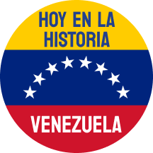 Hoy en la historia Venezuela