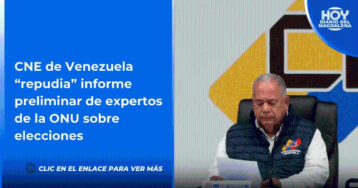 CNE de Venezuela “repudia” informe preliminar de expertos de la ONU sobre elecciones