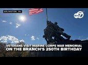Veterans visit Marine Corps War Memorial on the branch's 250th birthday