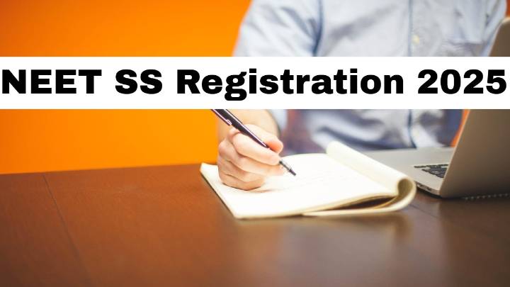 NEET SS 2025: Registration begins at natboard.edu.in – Check steps to apply and key dates