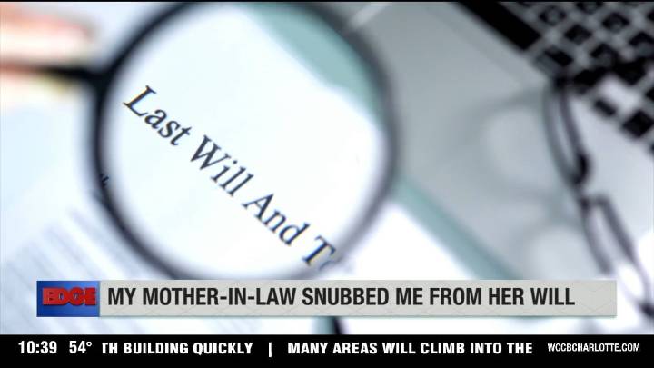 The Edge: My mother-in-law left me out of her will