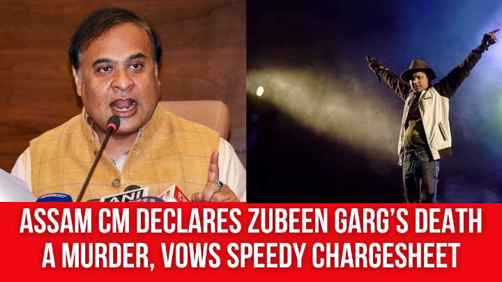Assam CM Declares Zubeen Garg’s Death a Murder, Vows Speedy Chargesheet