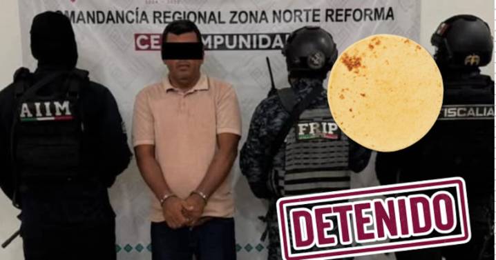 Cae “La Tortilla” en Chiapas: lo acusan de secuestro agravado tras exigir 10 millones por liberar a su víctima