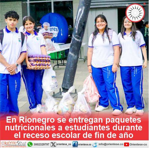 En Rionegro se entregan paquetes nutricionales a estudiantes durante el receso escolar de fin de año