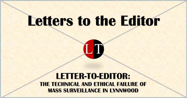 The Technical and Ethical Failure of Mass Surveillance in Lynnwood