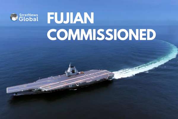 China Commissions Fujian, Its Most Advanced Aircraft Carrier