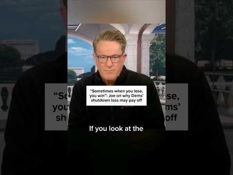 'Sometimes when you lose, you win': Joe on why Dems' shutdown loss may pay off