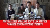 ANCSU Alleges Nagaland Govt’s Lax Attitude Towards Issues Affecting Students