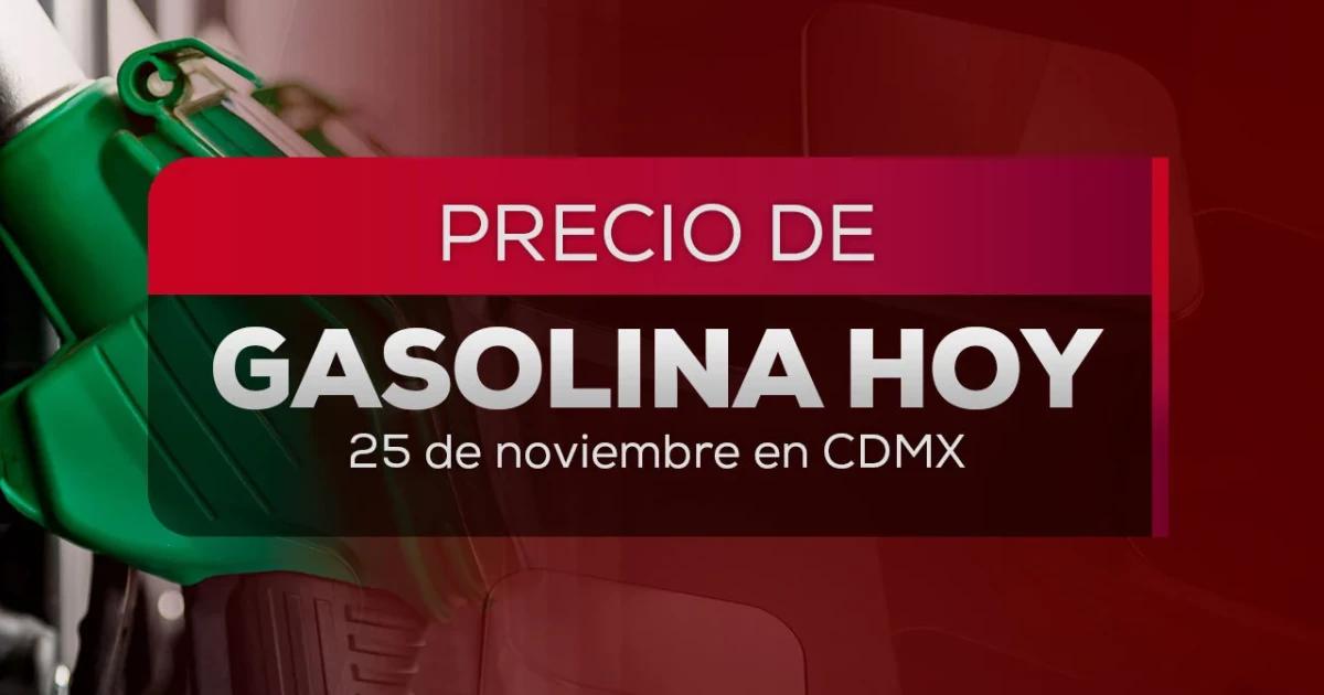 ¿Dónde está más barata? Gasolina HOY 25 de noviembre; precio de Magna y Premium para llenar tu tanque
