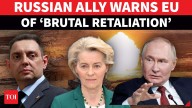 'You Will Pay For…’: Putin Ally Warns EU Of 'Brutal Retaliation' Over Seized Russian Funds