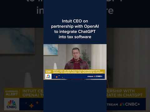 Intuit CEO on partnership with OpenAI to integrate ChatGPT into tax software
