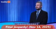 Final Jeopardy! Today: November 14, 2025 Winner & Clue