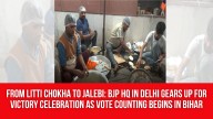 From Litti chokha to jalebi: BJP HQ in Delhi gears up for victory celebration as vote counting begins in Bihar