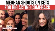 Meghan Markle Makes Hollywood Comeback After 8 Years As On