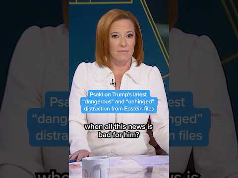 Psaki on Trump's latest 'dangerous' and 'unhinged' distraction from Epstein files