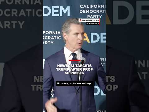 Newsom targets Trump after Prop 50 passes
