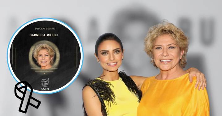 Confirman muerte de Gabriela Michel, actriz de doblaje y madre de Aislinn Derbez