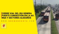 Cierre vial del IDU genera fuerte congestión en la Av. NQS y sectores aledaños