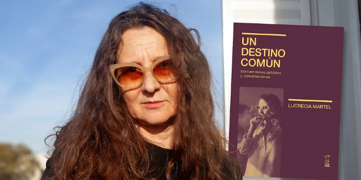 Lucrecia Martel: “Prefiero que me juzgue la historia pero no dejar de opinar sobre mi tiempo”