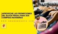 Aproveche las promociones del Black Friday para sus compras navideñas