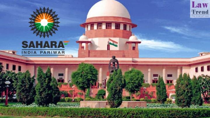 Supreme Court Seeks Centre’s Response on Sahara Plea to Sell Properties to Adani, Hearing Deferred by Six Weeks