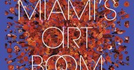 South Florida writer documents Miami’s global eminence in visual arts