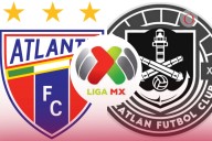 ¿Regresa el Atlante a la Liga MX?: Reportes señalan que volvería a primera comprando a Mazatlán