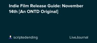 Indie Film Release Guide: November 14th [An ONTD Original]: ohnotheydidnt