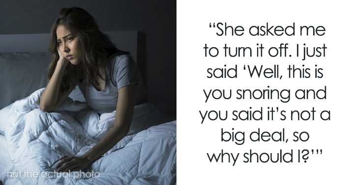Woman Can’t Sleep Because Of Roommate’s Snoring, Keeps Her Awake In Return