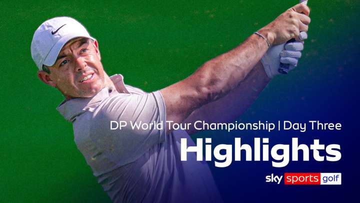 DP World Tour Championship | Day Three highlights