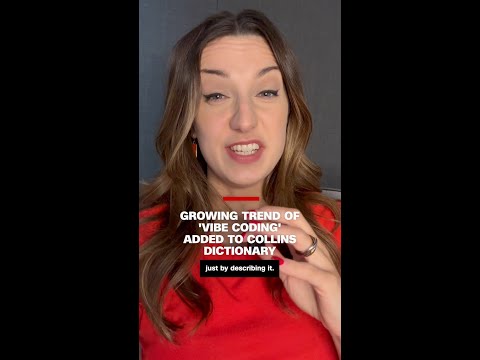 Growing trend of 'Vibe Coding' added to Collins Dictionary