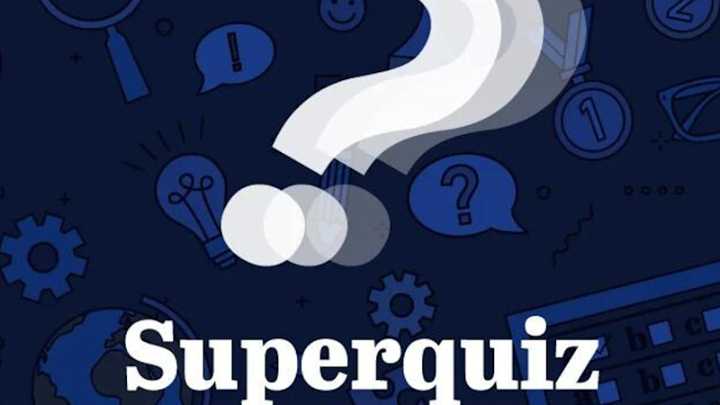 Superquiz, Wednesday, October 15