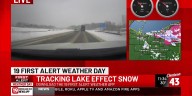19 First Alert Weather Day: Tracking lake effect snow through Friday afternoon