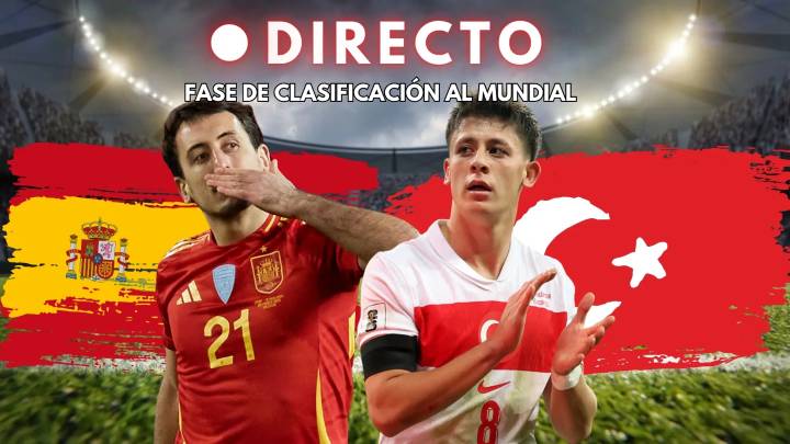 España - Turquía de clasificación al Mundial 2026, en directo: marcador, goles y última hora del partido decisivo