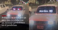 “Gordas no”: automóvil se vuelve viral y genera críticas por su insólito letrero
