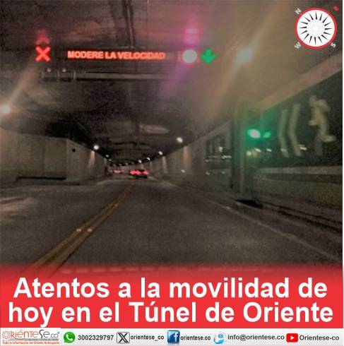 Atentos que hoy y mañana sigue el cierre total nocturno del Túnel de Oriente