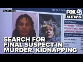 Federal agents join search for final suspect in Bethesda murder, double kidnapping case
