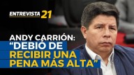 Condena por golpe de estado | Andy Carrión: "Pedro Castillo debió de recibir una pena más alta" en Entrevista 21