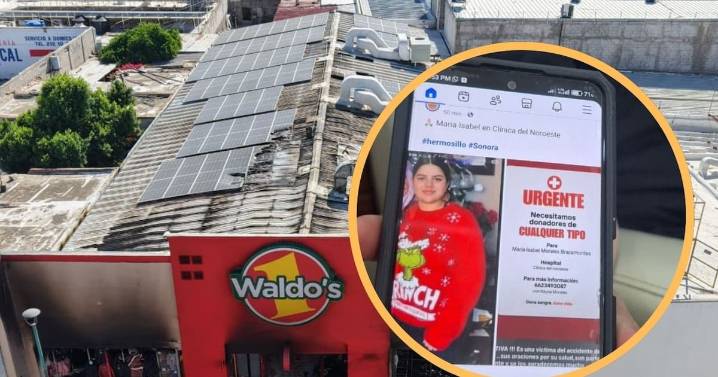 “No me cuelgues tía tengo mucho miedo, acaba de haber una explosión aquí y estoy toda quemada”, dijo María Isabel a su tía tras incendio en Waldo’s de Hermosillo