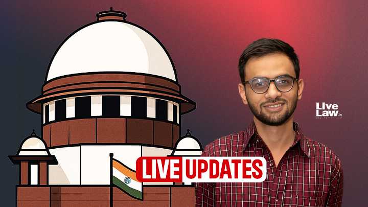 Umar Khalid, Sharjeel, Gulfisha Fatima Bail : Live Updates From Supreme Court Hearing