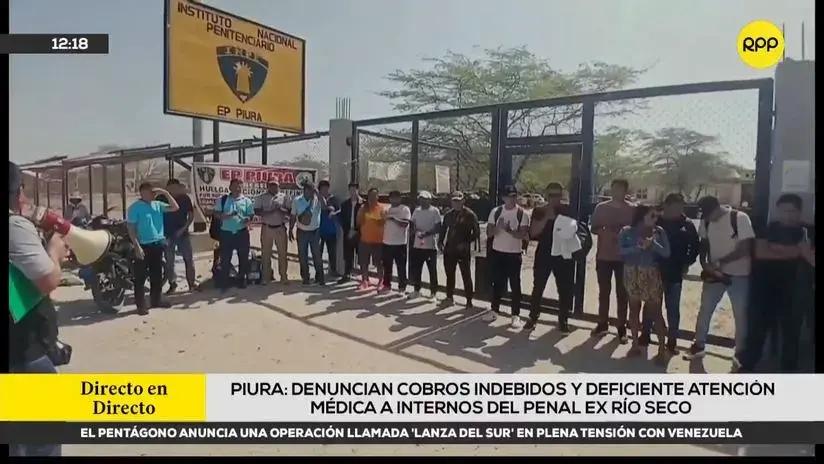 Denuncian cobros indebidos en atención médica del penal ex Río Seco en Piura: "Si el interno no tiene plata, no es atendido"