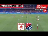 América de Cali vs. Medellín EN VIVO vía Win Sports Play y Fútbol Libre TV por internet gratis en directo