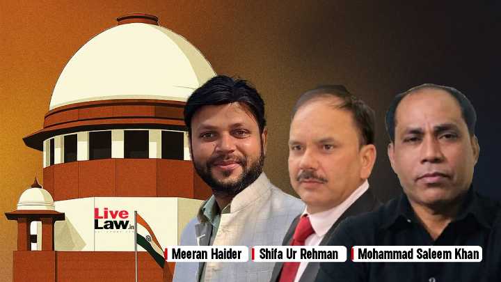 Delhi Riots UAPA Case | Supreme Court Hears Bail Pleas Of Meeran Haider, Shifa Ur Rehman & Md Saleem