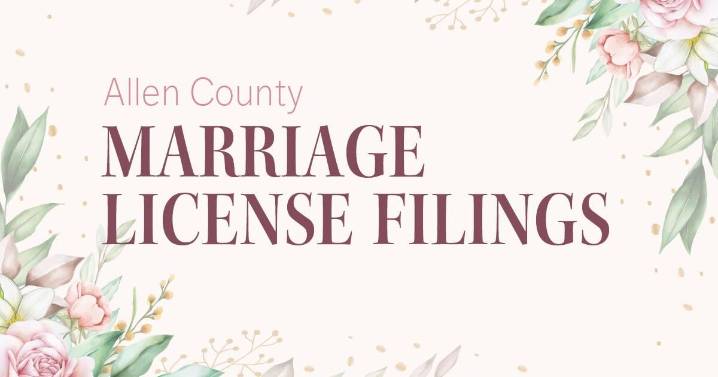 Recent marriage license filings in Allen County