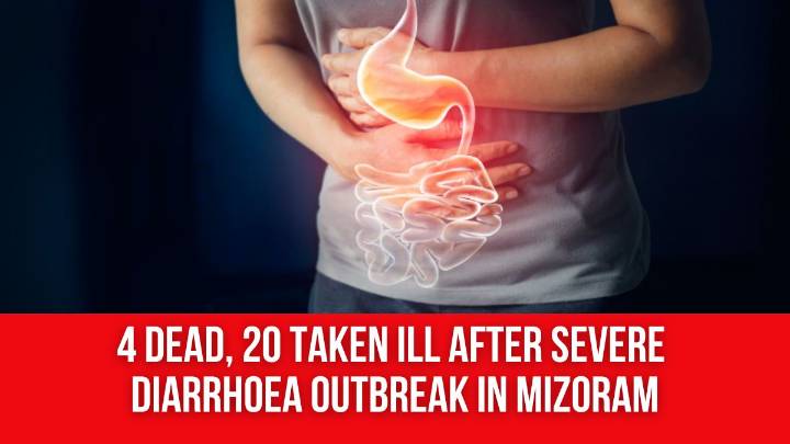 4 Dead, 20 Taken Ill After Severe Diarrhoea Outbreak in Mizoram