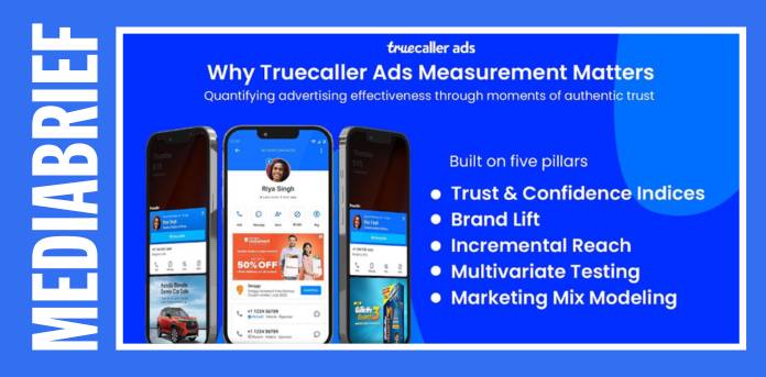 Truecaller launches ‘ROI of Trust’ to measure advertising impact across attention, trust, and confidence