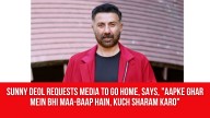 Sunny Deol requests media to go home, says, “Aapke ghar mein bhi maa