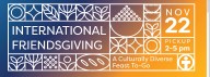 The annual ‘International Friendsgiving’  is a chance to help a neighbor and sample some great food