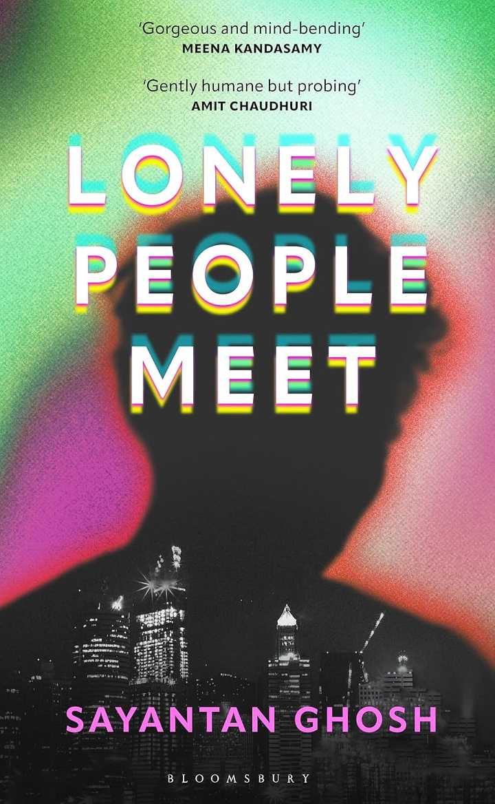 Book Review: Lonely People Meet by Sayantan Ghosh Explores Love, Memory, And Identity