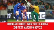 Guwahati to Host India-South Africa 2nd Test Match on Nov 22